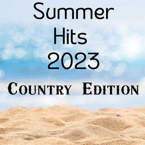 【欧美乡村蓝调】VA-2023-SummerHits2023-CountryEdition(FLAC)